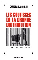Les coulisses de la grande distribution, Christian Jacquiau